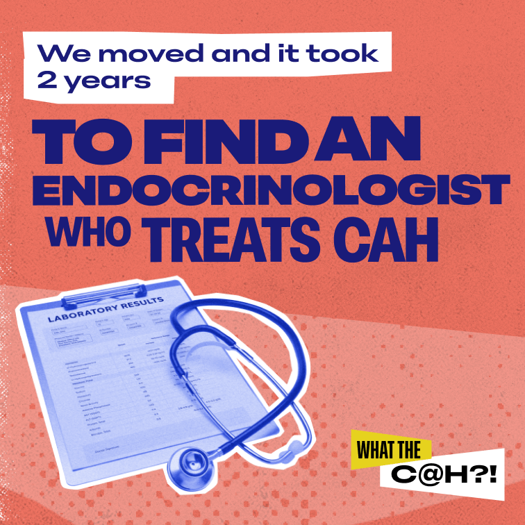 Social post reads: We moved and it took 2 years to find an endocrinologist who treats CAH
